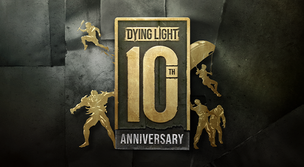 Celebrate the 10th Anniversary of Dying Light with Us!