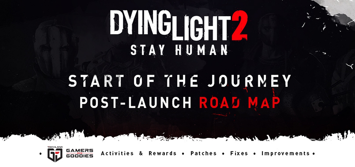 Dying Light 2 roadmap and DLCs