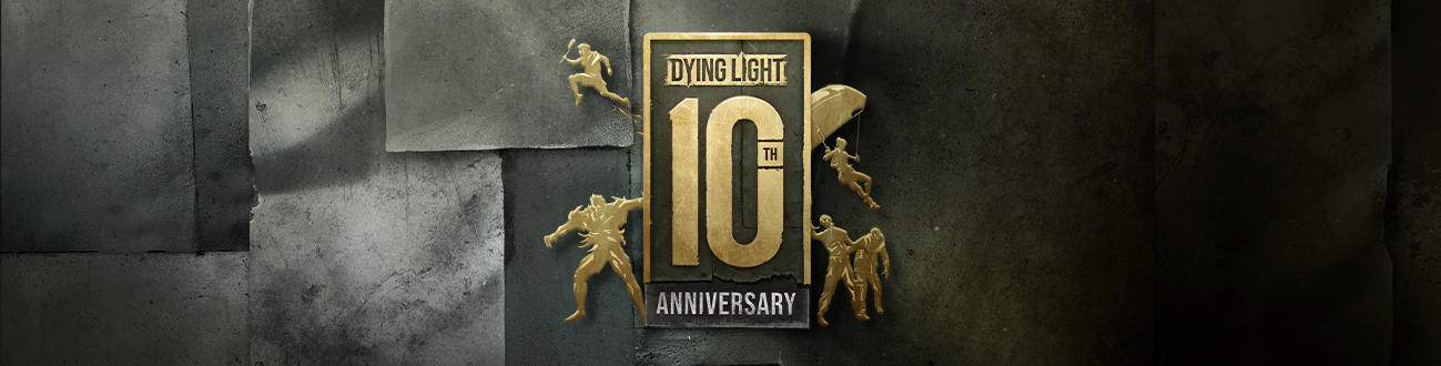 Celebrate the 10th Anniversary of Dying Light with Us!